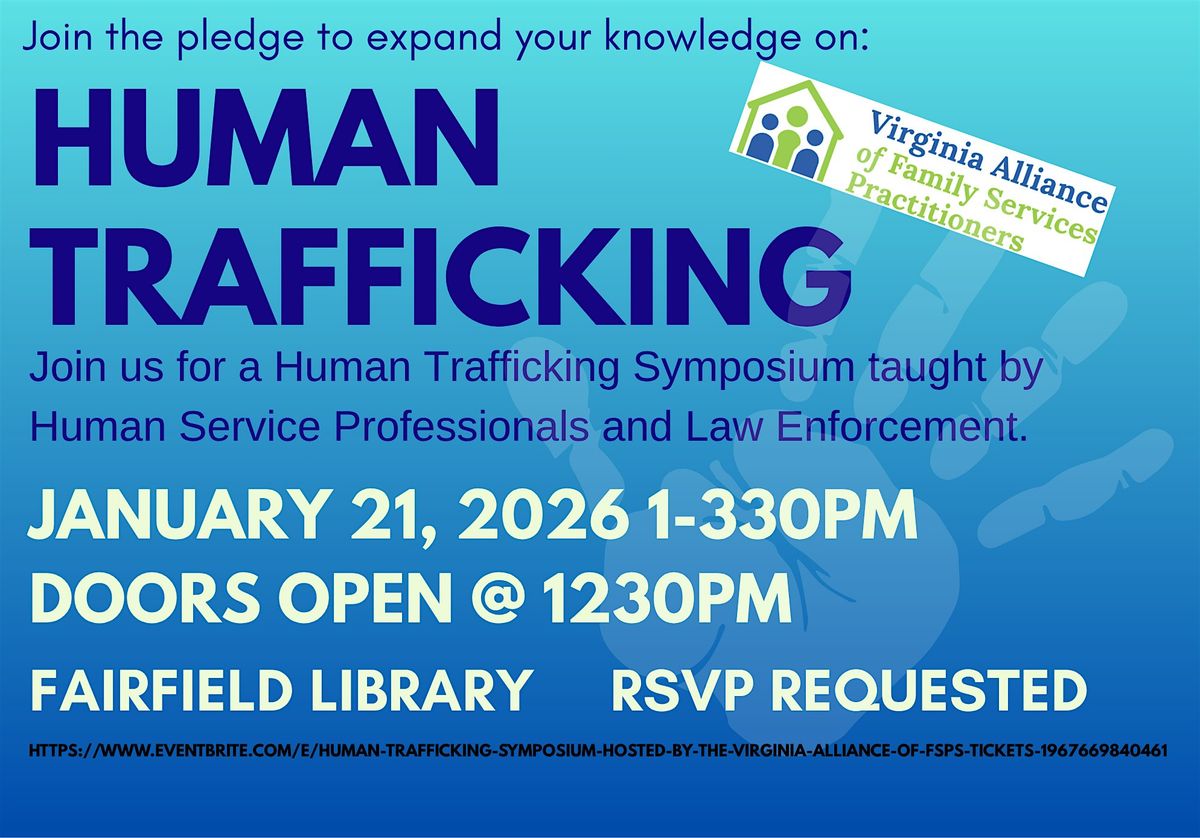 Human Trafficking Symposium hosted by THE Virginia ALLIANCE of FSPs, 21 January | Event in Henrico | AllEvents