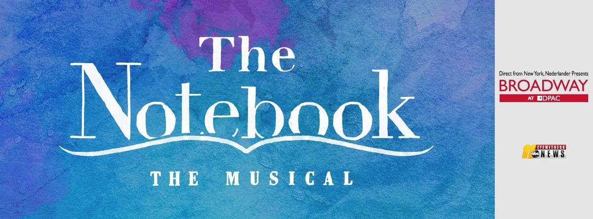 The Notebook - The Musical - Durham, 14 July | Event in Durham | AllEvents