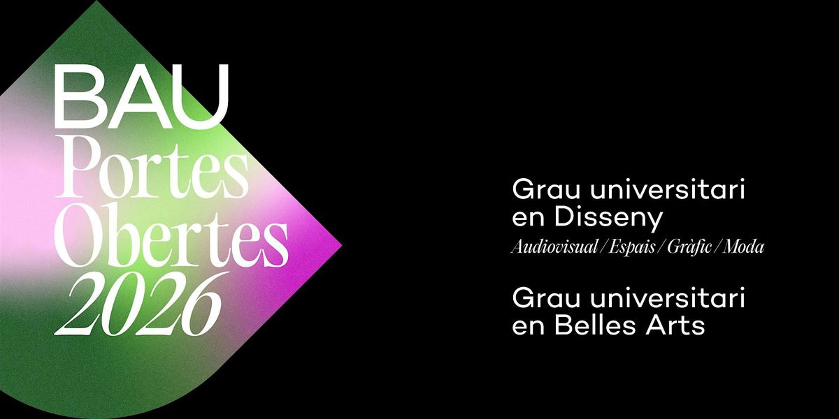 Jornada de puertas abiertas de BAU - 17 de enero de 2026, 17 January | Event in Barcelona | AllEvents