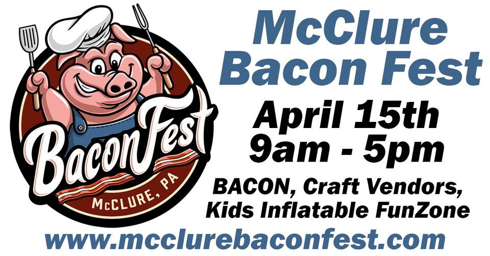 McClure Bacon Fest 2025, McClure Station Park, Cocolamus, 15 April