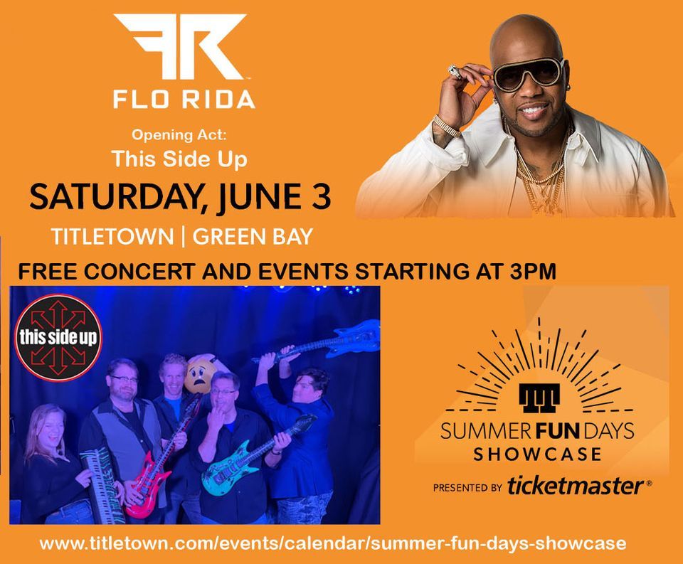 Summer Fun Days Showcase with Flo Rida and This Side Up, Titletown USA - Green  Bay, WI, 3 June