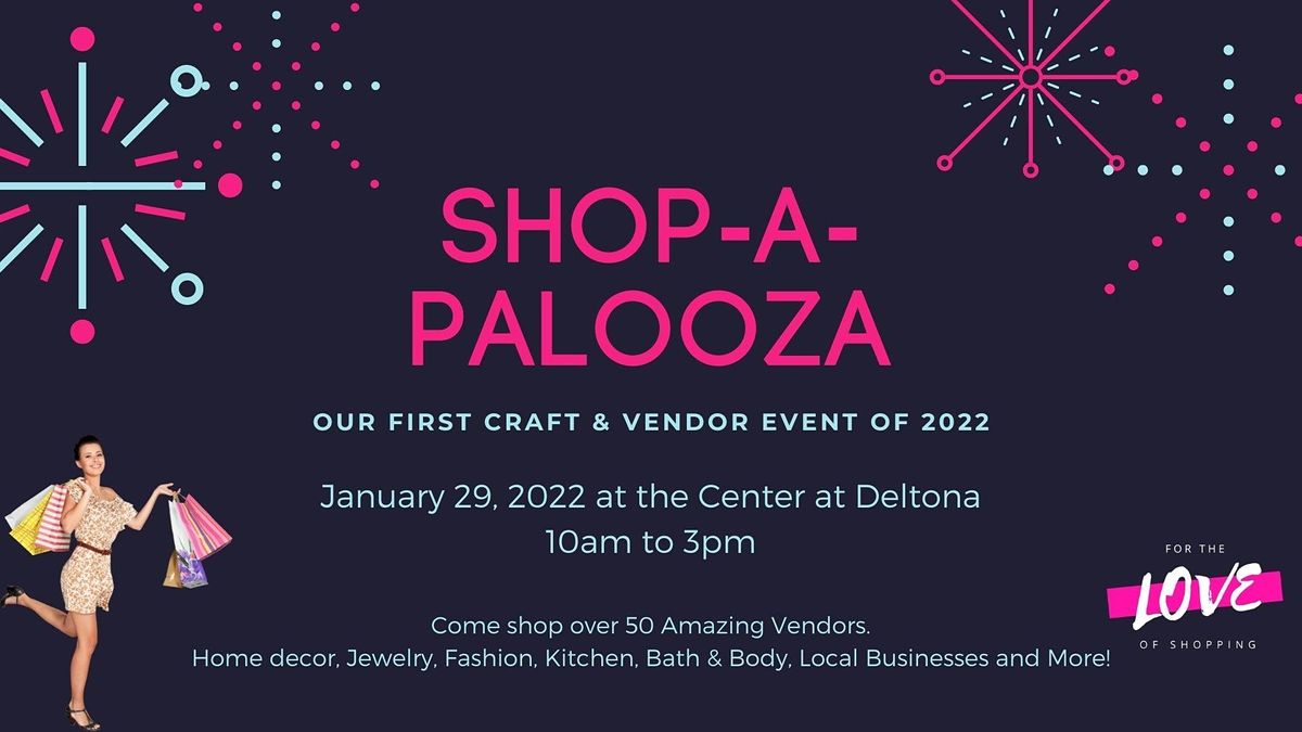 Shop A Palooza The Center At Deltona January 29 2022 Allevents In 2022 Florida Events For January