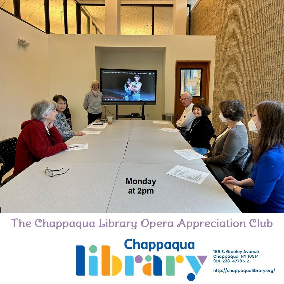 Opera Appreciation Series, Chappaqua Library, January 22 2024