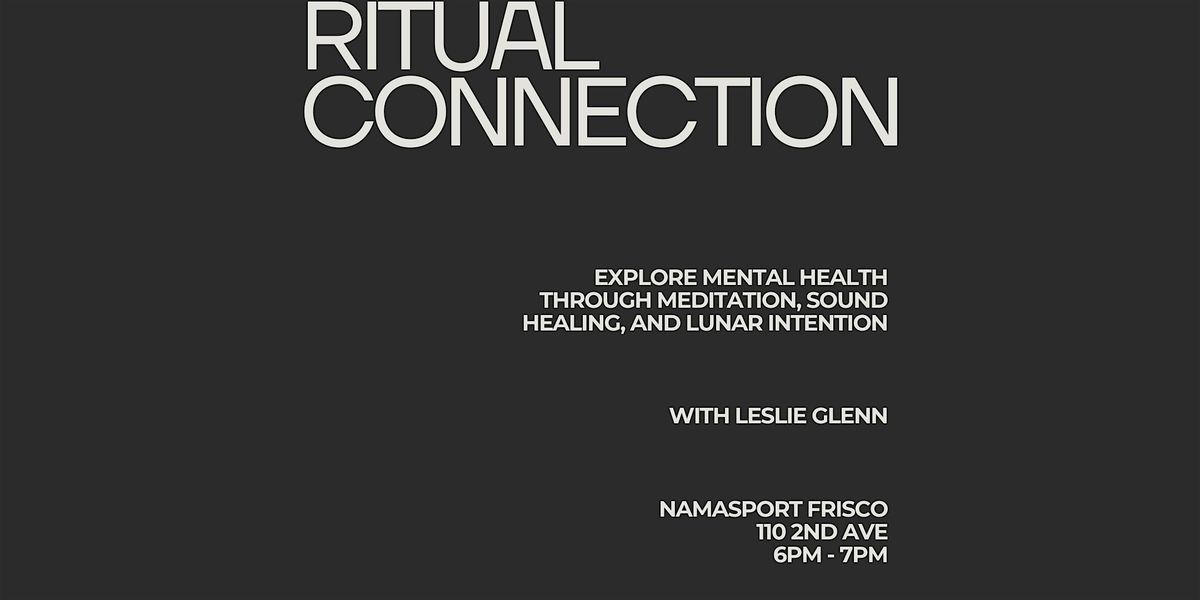Ritual Connection, 28 January | Event in Frisco | AllEvents