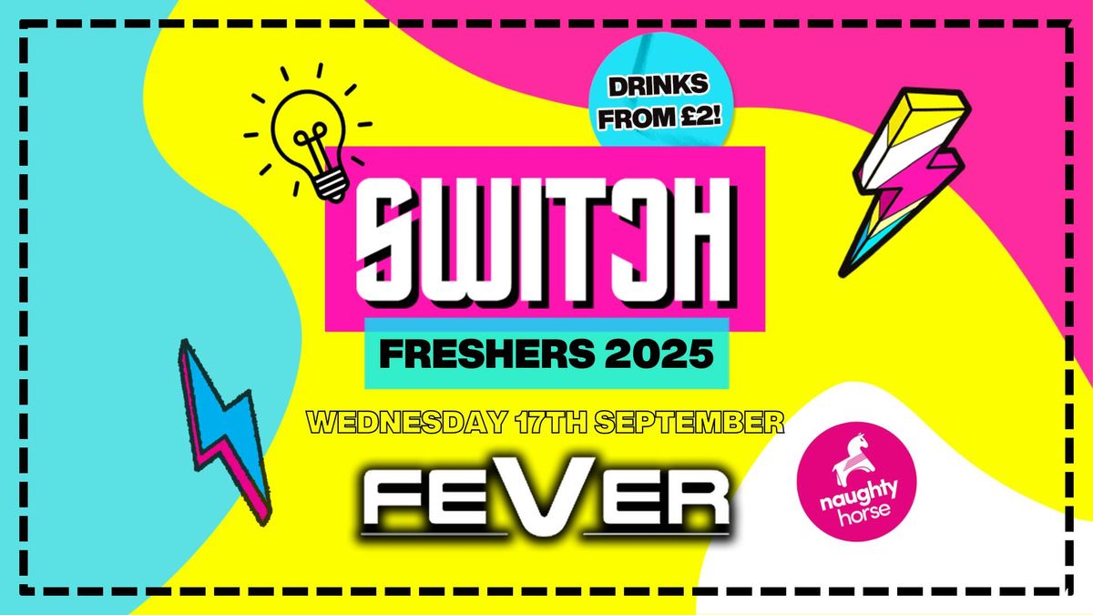 SWITCH WEDNESDAYS x FRESHERS 2025! [NOW ON SALE], 17 September | Event in Gloucester | AllEvents