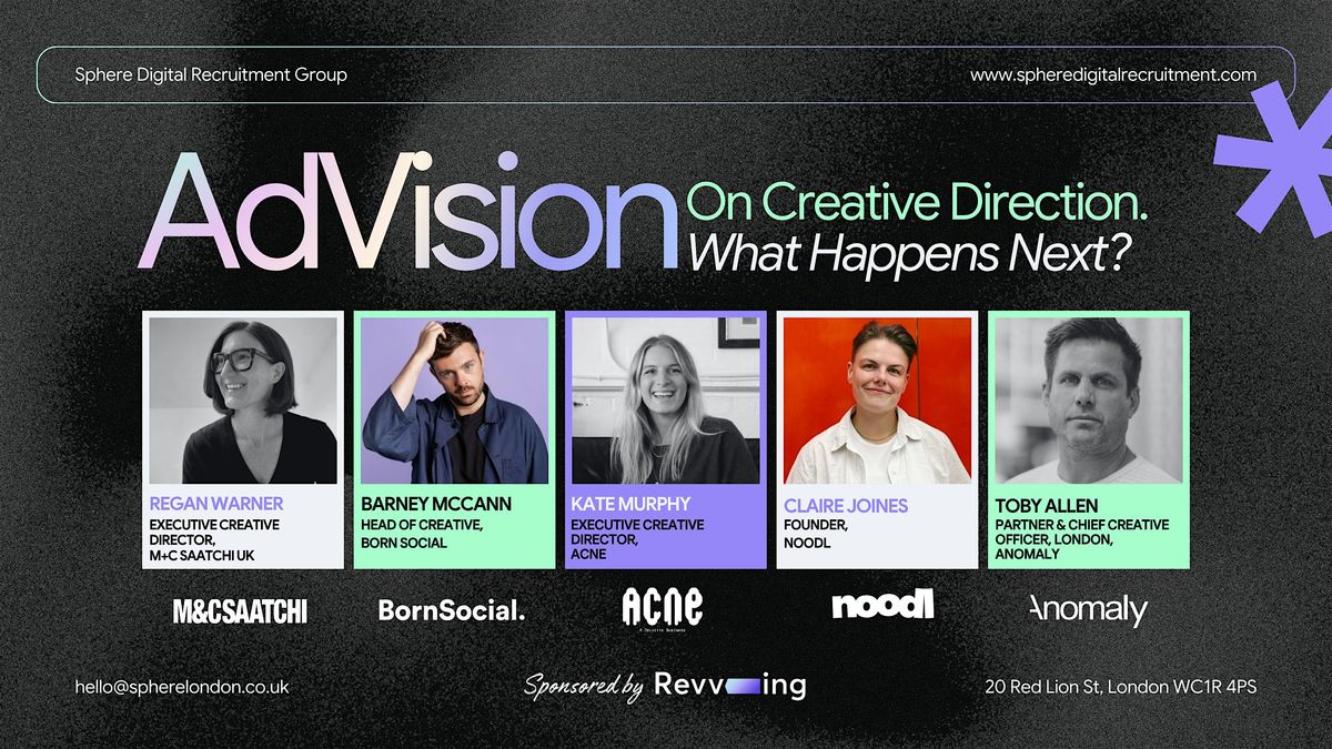 AdVision: On Creative Direction. What Happens Next? in London ...