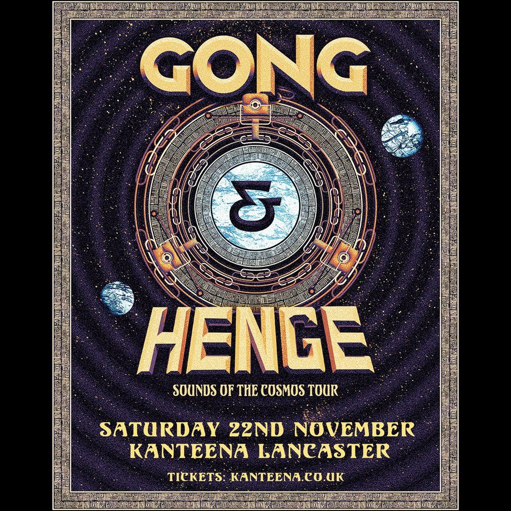 Gong // Henge. Double Headliner Show, 22 November | Event in Lancaster | AllEvents