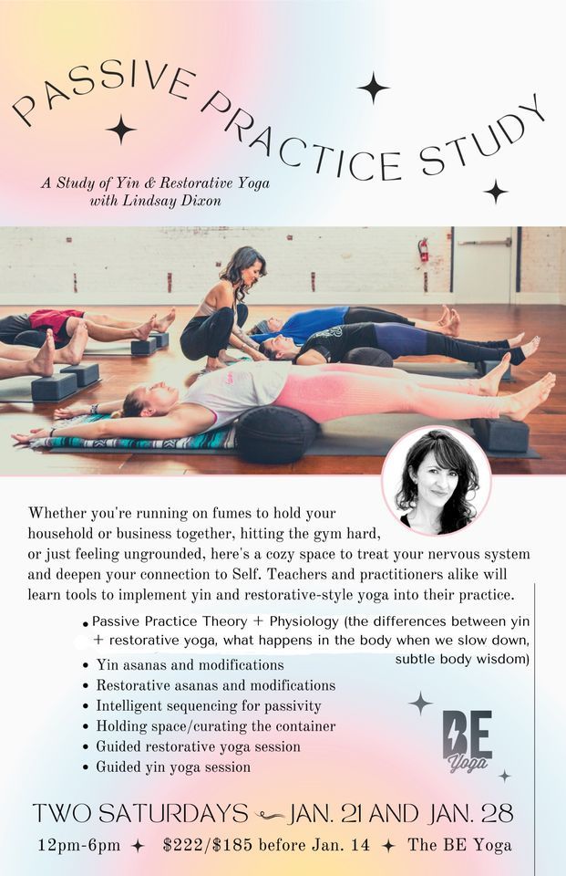 Passive Practice Study, The Body Electric Yoga Company, Saint