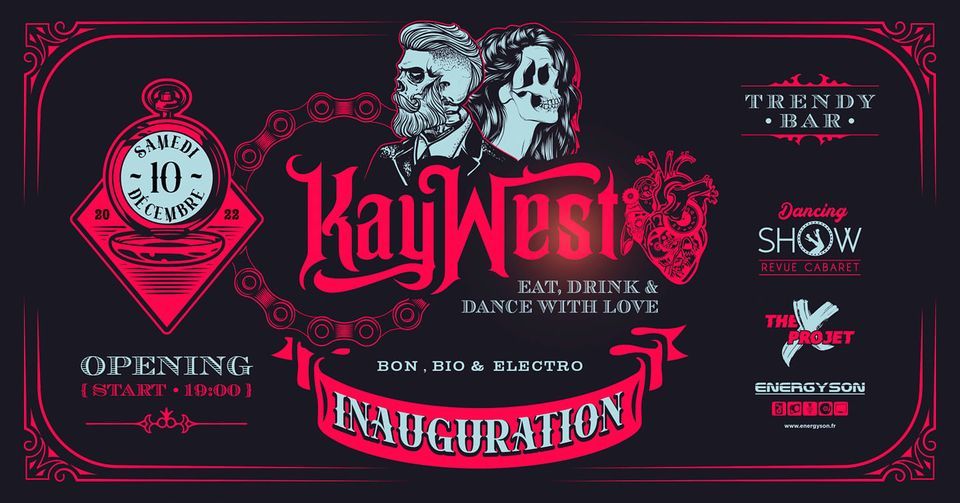 Le KayWest Grand Opening, 12 Rue du PilaSaintGély Montpellier, December 10 to December 11