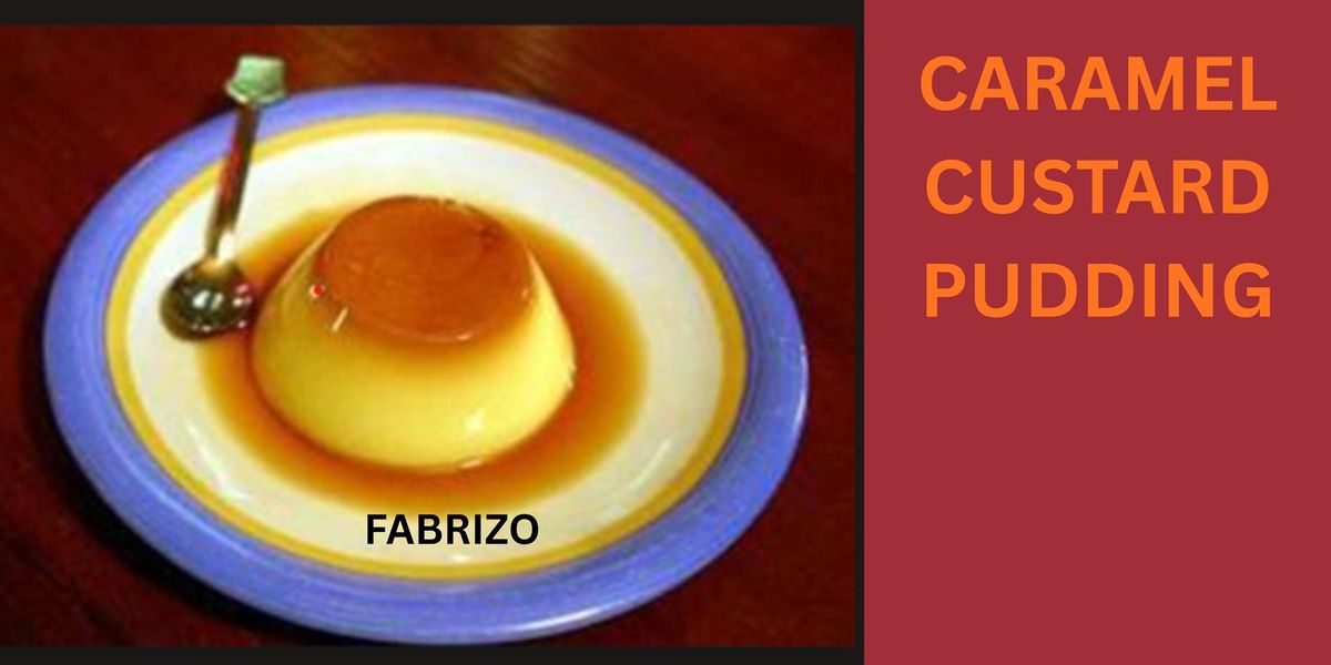 Caramel Custard Pudding