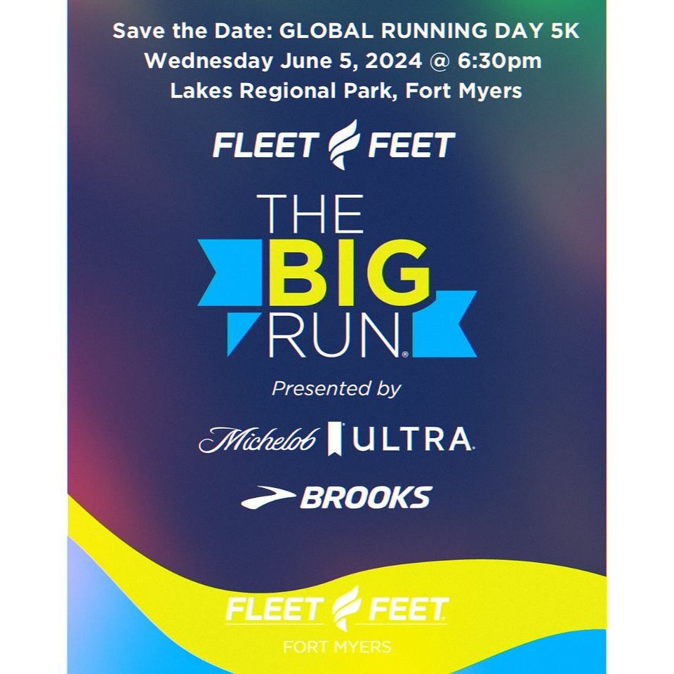 The Big Run 5k Sponsored by Fleet Feet Fort Myers, Lakes Park, Harlem