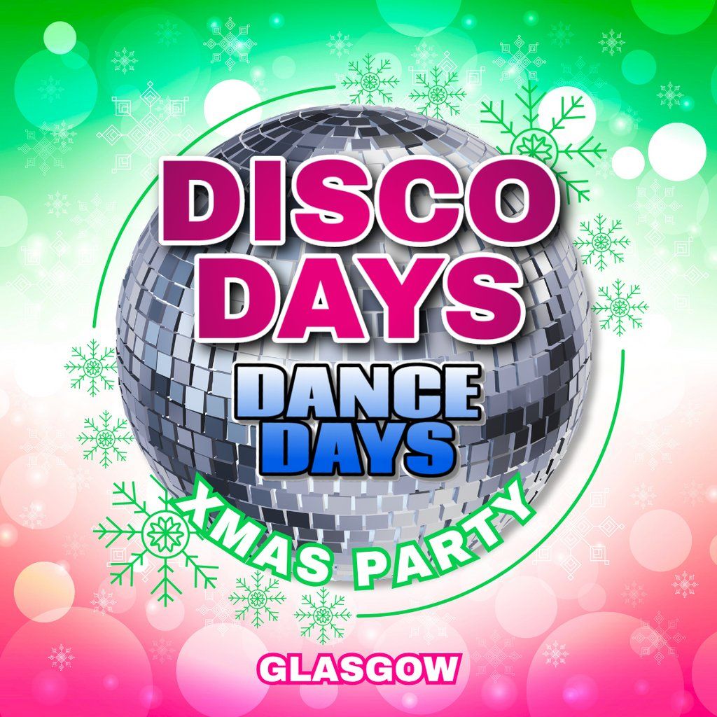 Disco Days Xmas Party Glasgow, 6 December | Event in Glasgow | AllEvents
