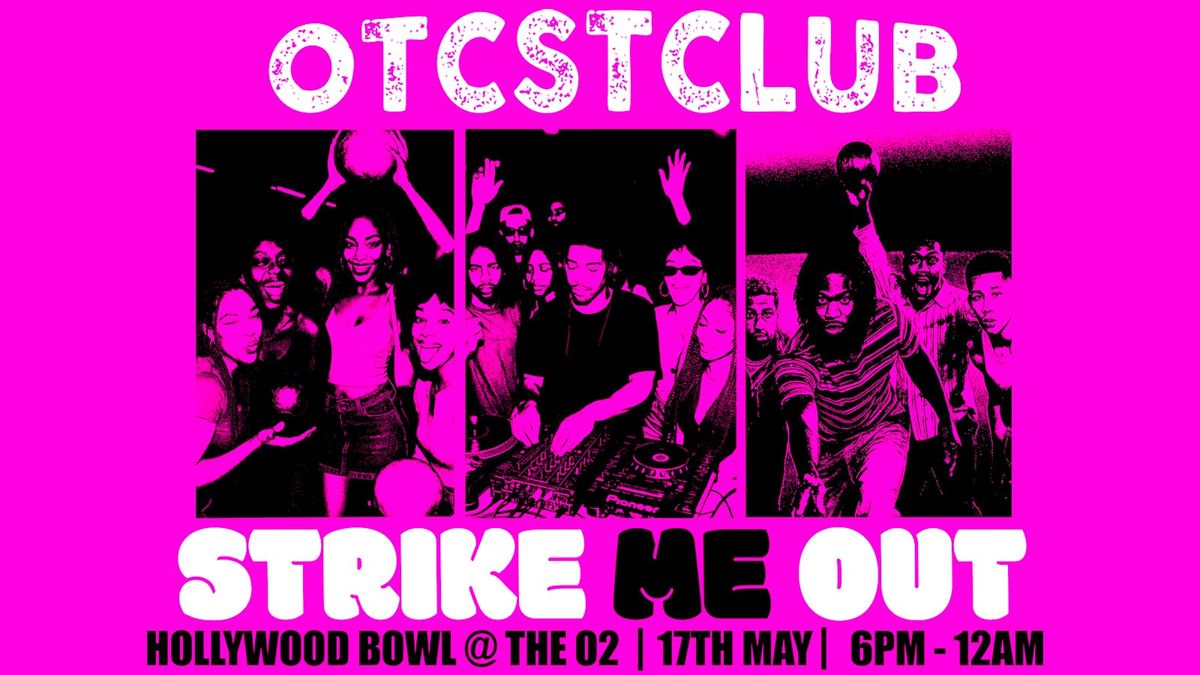 STRIKE ME OUT, 17 May | Event in Barking | AllEvents