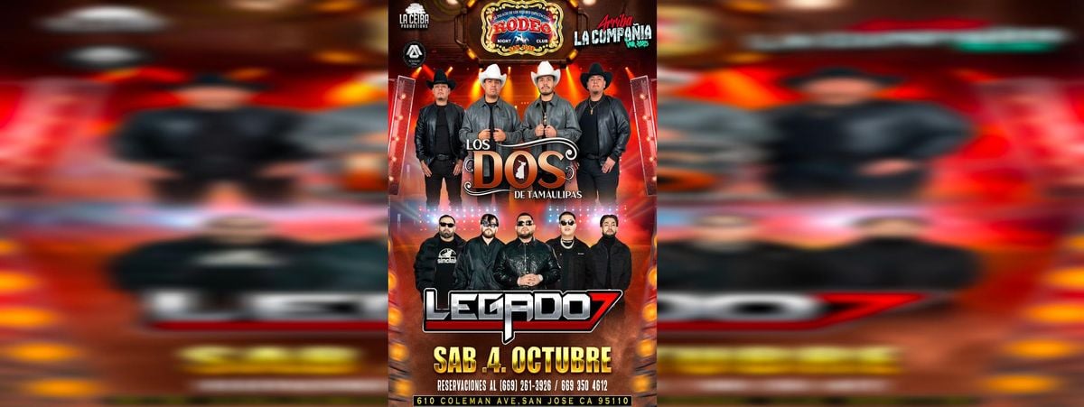 LOS DOS DE TAMAULIPAS Y LEGADO 7 , 4 October | Event in San Jose | AllEvents