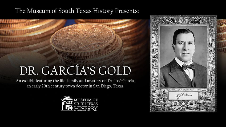 Dr. Garcías Gold Exhibit, Museum of South Texas History, Edinburg