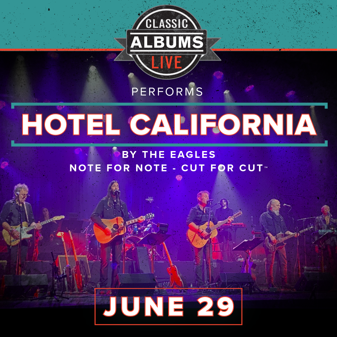 Classic Albums Live - Hotel California at Ravinia, 19 July | Event in Highland Park | AllEvents
