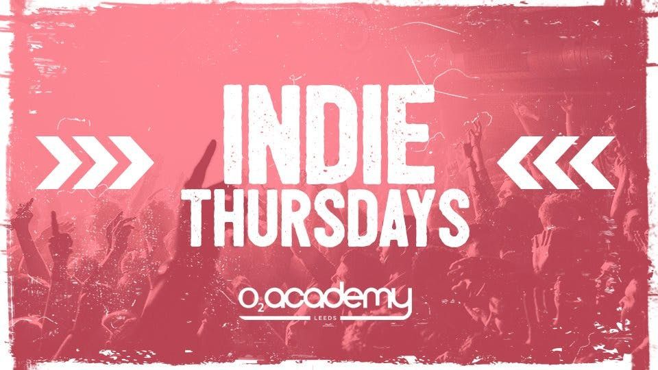 Indie Thursdays | First IT of the term!  | Event in Leeds | AllEvents