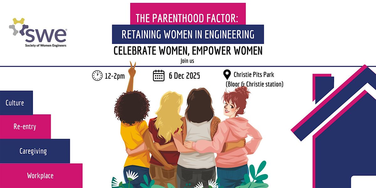 The Parenthood Factor: Retaining Women in Engineering, 6 December | Event in Toronto | AllEvents