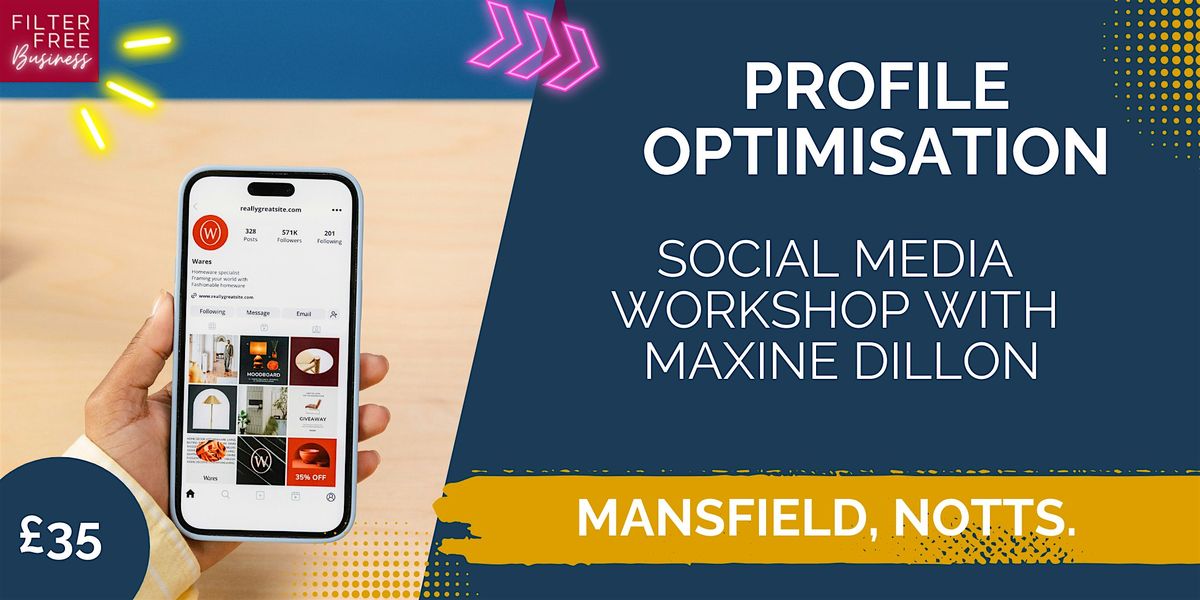 Profile Optimisation  - Social Media Workshop, 26 February | Event in Shirebrook | AllEvents