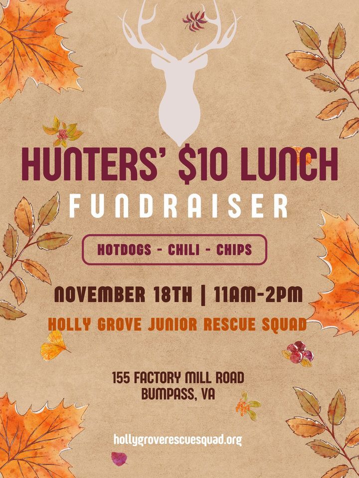 Hunters Lunch Fundraiser 112, Holly Grove Volunteer Rescue Squad