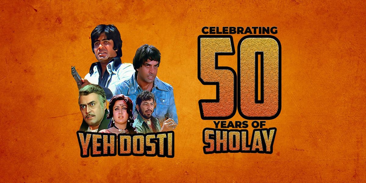 Yeh Dosti : Celebrating 50 Years Of Sholay - Birmingham ** , 8 August | Event in Birmingham | AllEvents