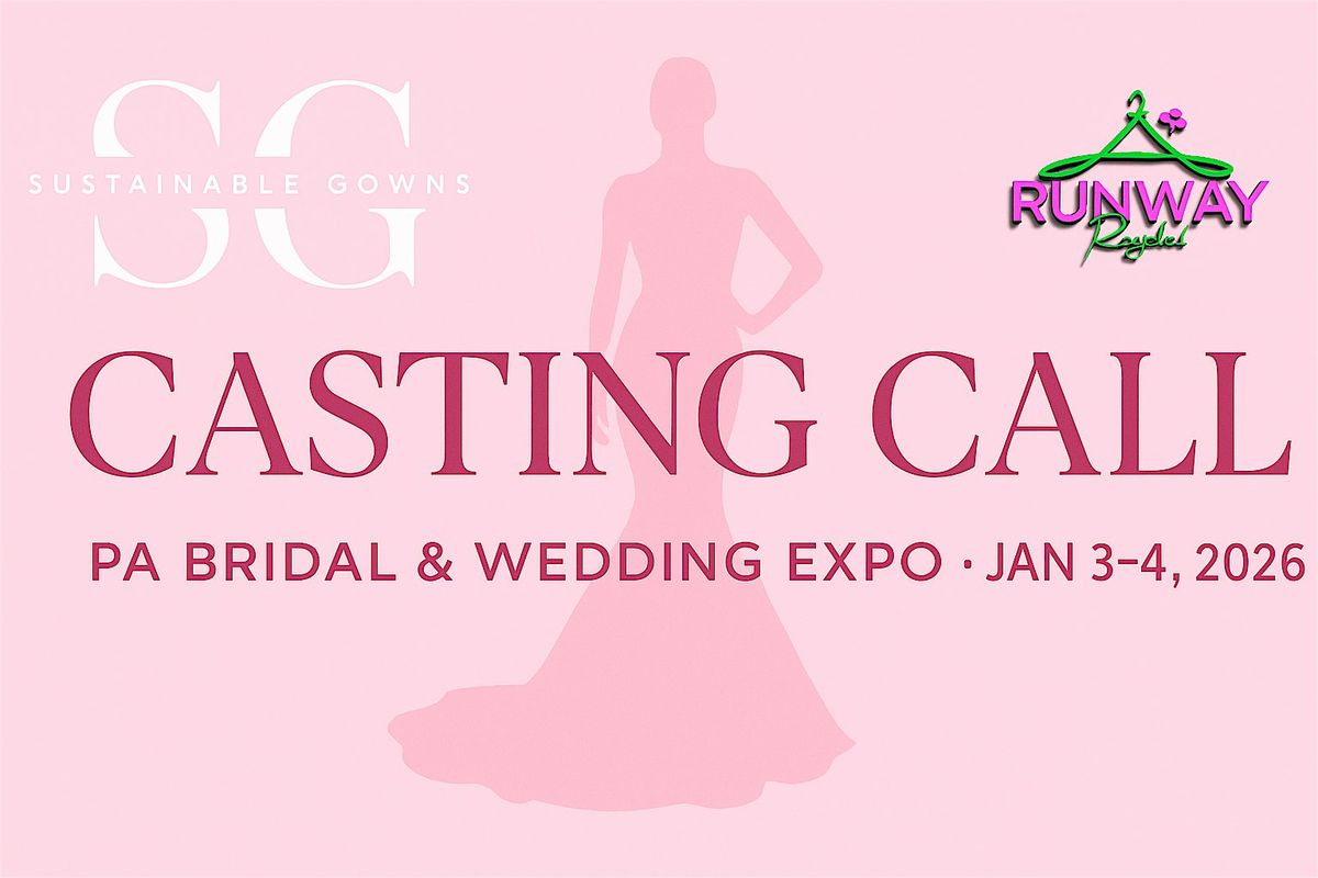 Bridal Model Casting Call – Sustainable Gowns x Runway Recycled, 14 December | Event in Willow Grove | AllEvents