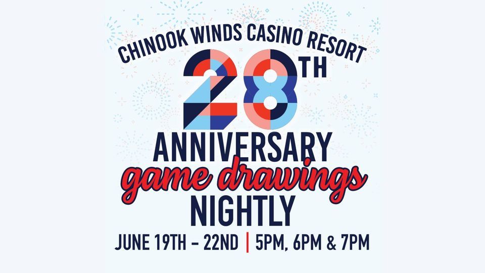 28th Anniversary Games & Drawings" at Chinook Winds , Chinook Winds Casino  Resort, Lincoln City, June 19 2023 | AllEvents.in