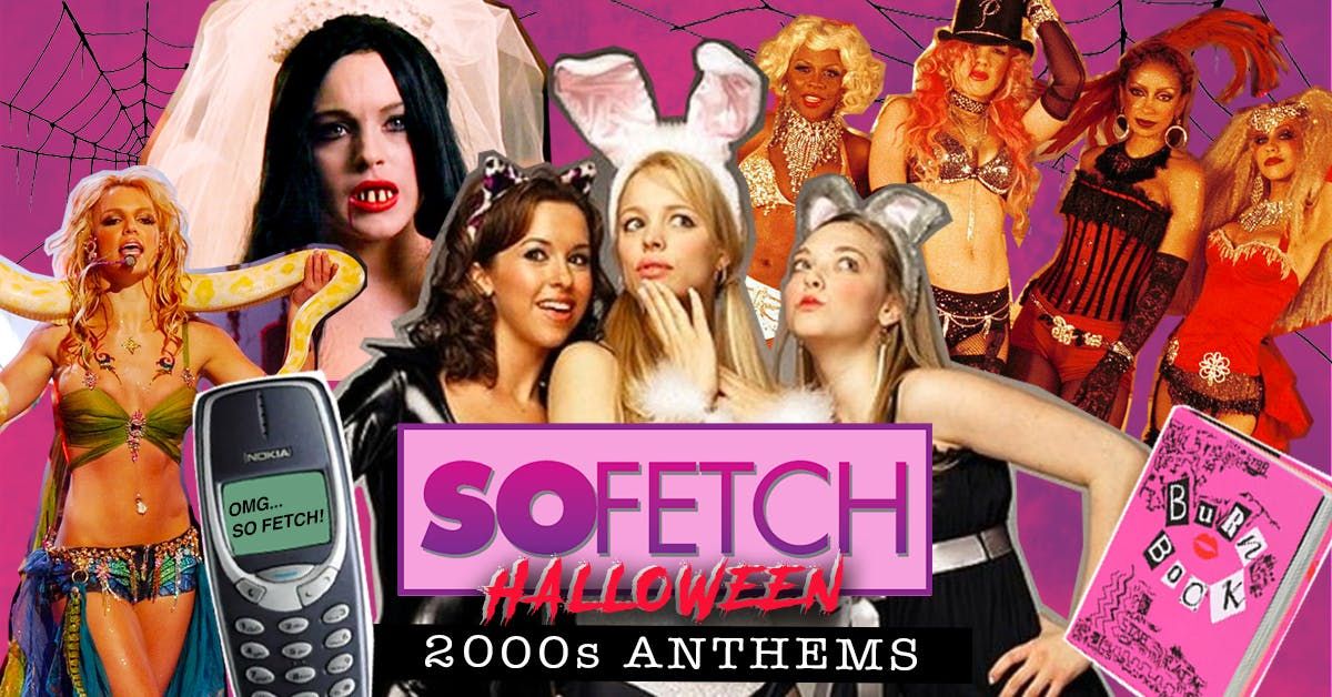 So Fetch - 2000s Halloween Party (Leeds), 31 October | Event in Leeds | AllEvents