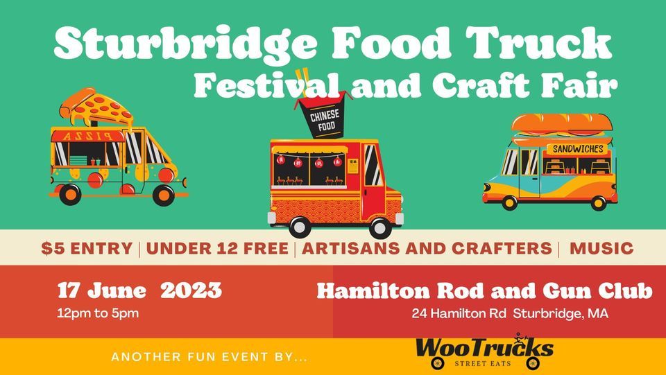 Sturbridge Food Truck Festival and Craft Fair, Hamilton Rod and Gun