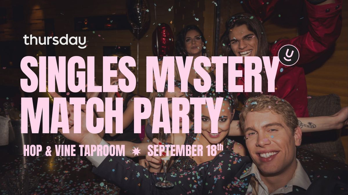 Thursday | Mystery Match Party | Hop &amp; Vine Taproom, 18 September | Event in Stamford | AllEvents