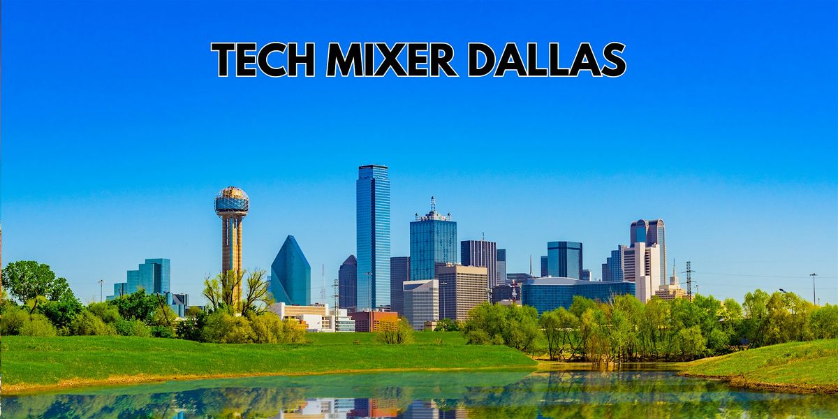 Dallas Tech Mixer 2026, 29 January | Event in Dallas | AllEvents