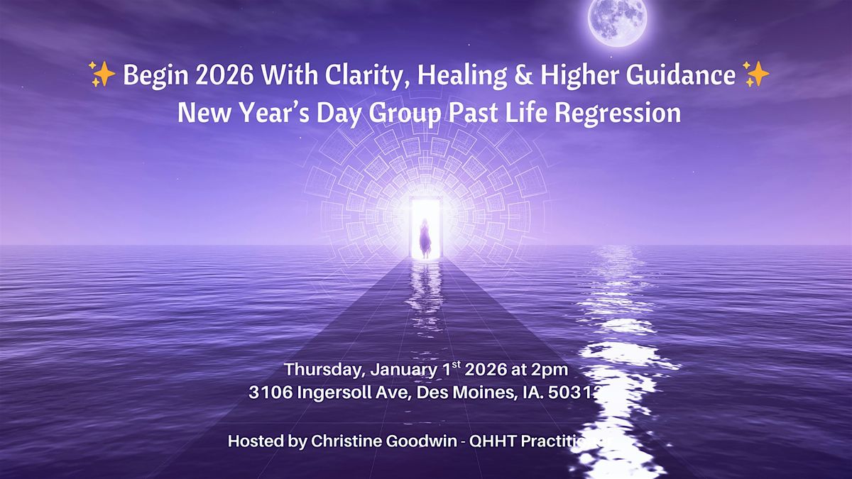 New Year’s Day Group Past Life Regression, 1 January | Event in Des Moines | AllEvents