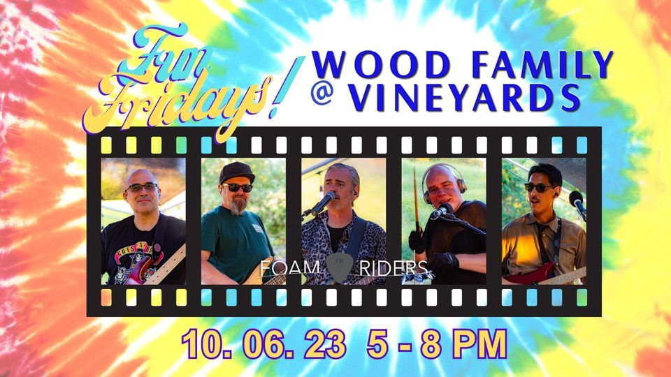 Foam Riders @ Wood Family Vineyards, 6 October | Event in Livermore | AllEvents.in