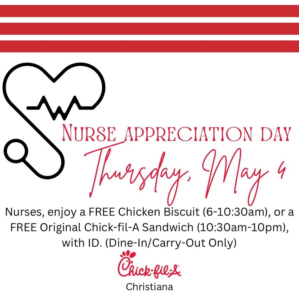 Nurses Appreciation Day! , ChickfilA Christiana (4657 Ogletown