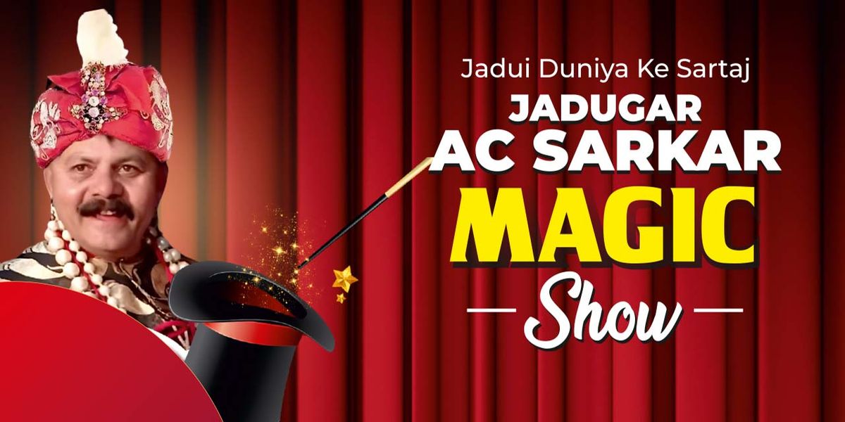 Jadugar AC Sarkar MAGIC Show | Event in Nashik | AllEvents