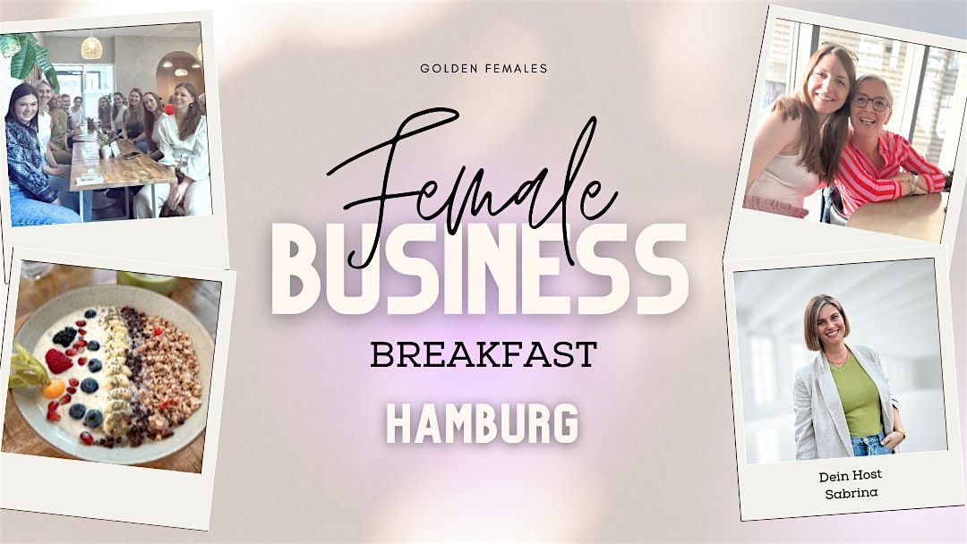 Female Business Breakfast Hamburg, 15 January | Event in Hamburg | AllEvents