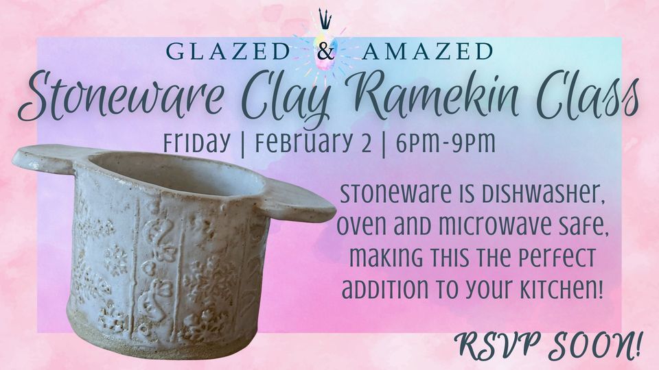 Stoneware Clay Ramekin Class! February 2024, Glazed & Amazed, Edmonds