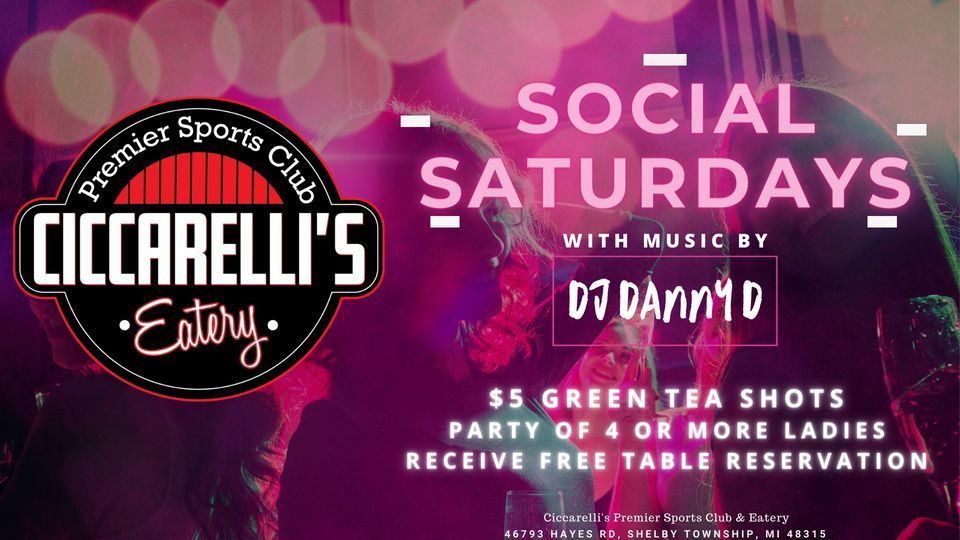 Social Saturdays with DJ Danny D, Ciccarelli's Premier Sports Club