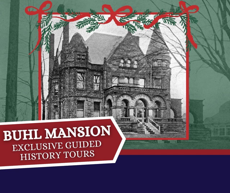 Buhl Mansion Exclusive Guided History Tours Christmas Edition, Buhl