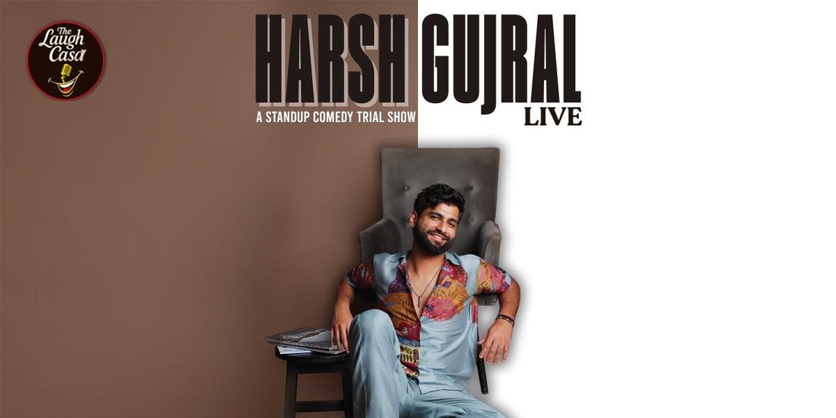 Harsh Gujral Live, 17 December | Event in New Delhi | AllEvents