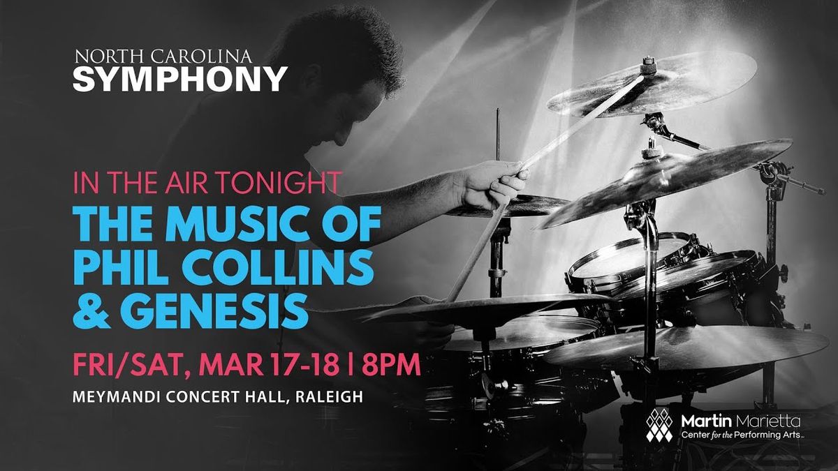 North Carolina Symphony Stuart Chafetz The Music of Phil Collins