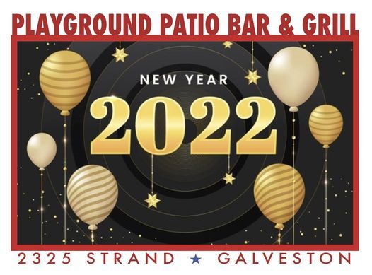 New Years Eve 2022 Galveston New Years Eve Bash At Playground Playground Patio Bar Grill Galveston December 31 To January 1 Allevents In New Years Eve 2022 Galveston New Years Eve Bash At Playground Playground Patio Bar Grill Galveston December 31 To January 1 Allevents In