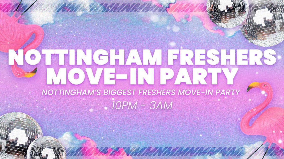 Nottingham Freshers Move in Party 🎉, 14 September | Event in Nottingham | AllEvents