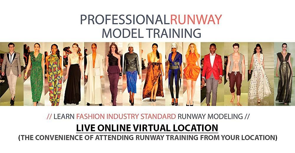 Professional Model Runway Training With Live Virtual In Person Trainer April 3 2022 Online Event Allevents In Fashion Networking Events 2022