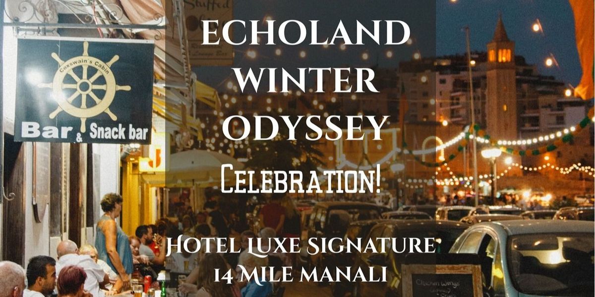 ECHOLAND- Winter Odyssey 2025, 25 December | Event in Manali | AllEvents