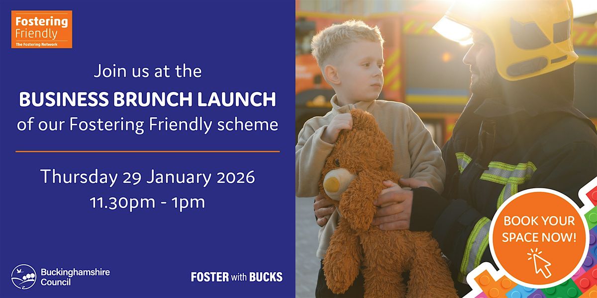 Business Brunch Launch of Fostering Friendly Scheme, 29 January | Event in Aylesbury | AllEvents